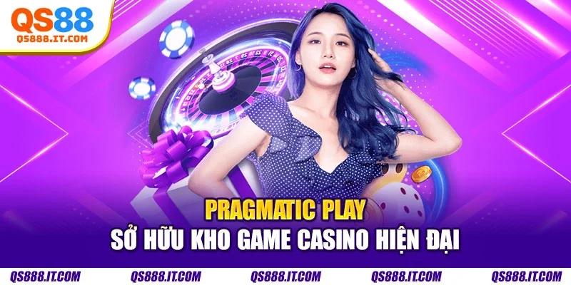 Pragmatic Play sở hữu kho game casino hiện đại