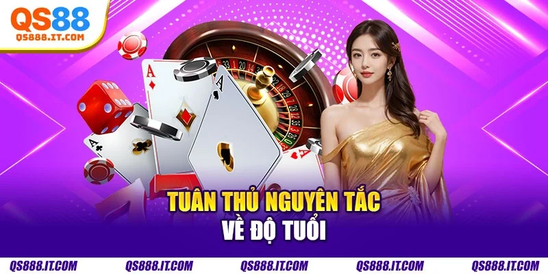 Tuân thủ nguyên tắc về độ tuổi